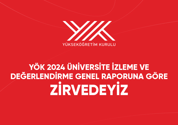 KTO Karatay, YÖK Üniversite İzleme ve Değerlendirme Raporunda Tüm Üniversiteler Arasında Zirvede